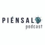 piensalopodcast.com